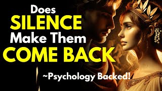 Does Silence Make Them Come Back? (Psychology Backed!) - Stoicism