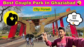 City Forest - Ghaziabad | Best couple park in Ghaziabad | City Forest Ghaziabad complete detail