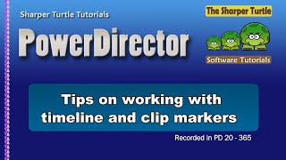 PowerDirector - Tips on working with timeline and clip markers