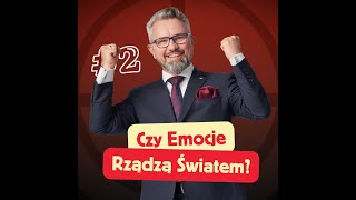 Czy emocje rządzą światem?