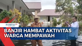 Banjir Rendam Mempawah, Aktivitas Warga Terhambat