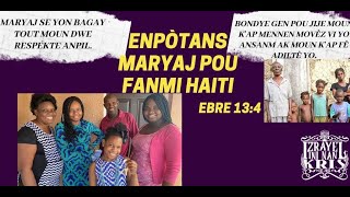 #IUIC | Izrayelit Yo: Enpòtans maryaj pou fanmi Ayiti