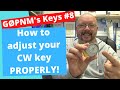 G0PNM's Keys #8 How to properly adjust and maintain your key!