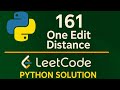 Leetcode 161 - One Edit Distance - Python Solution #leetcode #dataengineering #pythonprogramming