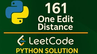 Leetcode 161 - One Edit Distance - Python Solution #leetcode #dataengineering #pythonprogramming