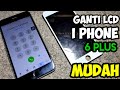 GANTI LCD IPHONE 6 PLUS || MUDAH ||