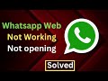 How to Fix WhatsApp Web Not Working Not opening on Firefox Browser