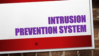 Intrusion Prevention System