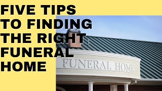 The Expert's Advice: 5 Tips for Finding the Right Funeral Home