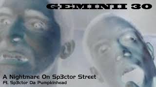 A Nightmare On Sp3ctor Street   Ft Sp3ctor Da Pumpkinhead