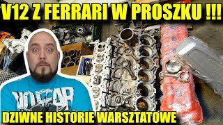 KOLEJNY SILNIK W PROSZKU V12 FERRARI ? Dziwne historie warsztatowe #15