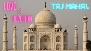 The Symbol of Eternal Love: Exploring Taj Mahal