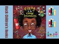 Black Children's Books (Read Aloud) | Gary and the Great Inventors by Akura Marshall