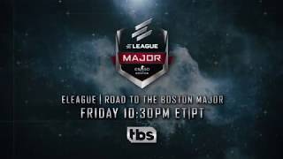 ELEAGUE | Road to the Boston Major - The Challengers (Episode 2 Preview)