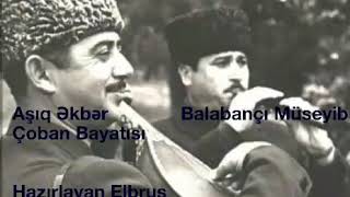 Aşıq Əkbər Çoban Bayatısı