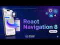 React Navigation v8 Crash Course — Stack Navigation  (Part 2)