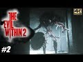 The Evil Within 2 - PS4 Pro Gameplay Playthrough 4K 2160p - PART 2