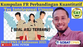 Kumpulan FR Perbandingan Kuantitatif | Tes Intelegensi Umum (TIU) | Kemampuan Numerik |SKD CPNS 2021