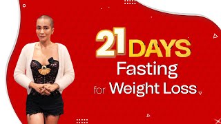 21days Fasting Challenge | Fastest Weight Loss | Lose 20 kg in 1 month | Indian Diet plan by Richa