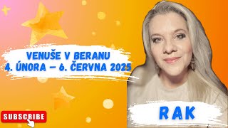 RAK - VENUŠE V BERANU 4. ÚNORA - 6. ČERVNA 2025 #HOROSKOP #ELENAMINA #ASTROLOG #RAK #VENUŠE