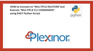 HOW TO Connect to "MULTIPLE ROUTERS" and Execute "MULTIPLE CLI COMMANDS" using SIMPLE PYTHON SCRIPT