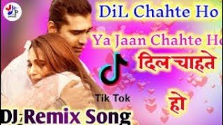 Dil chahta ho / dil chahta ho / Dj Remix ๛CSKG๛🔊 dil chahta ho / Dj song payal dev
