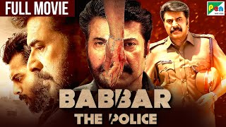 Babbar The Police | New Full Hindi Dubbed Movie | Mammootty, Anson Paul, Kanika