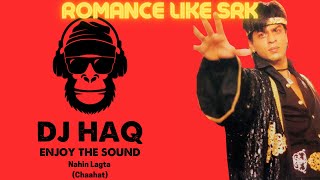 Nahin Lagta | Chaahat | DJ Haq | Shah Rukh Khan | Pooja Bhatt | Ramya | Bollywood Remix