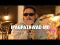 Ipagpatawad mo - VST & Company (Khel Pangilinan with Lyrics)