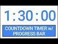 1 hour 30 min Countdown Timer w/ Progress Bar #Timer #Countdown