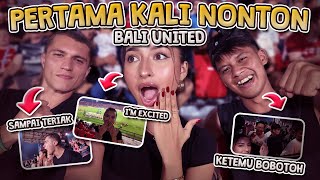 PERTAMA KALI NONTON KE STADION NONTON BALI UNITED VS PERSIB BANDUNG #VLOG 13