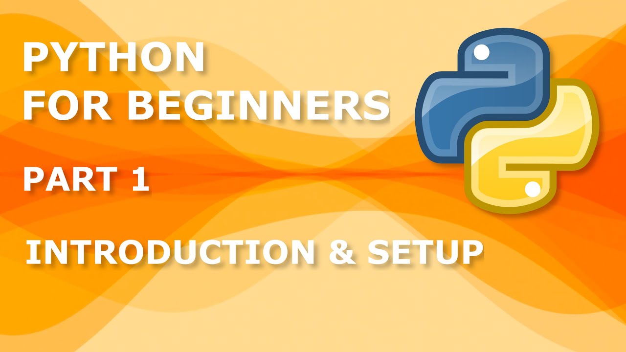 Python For Beginners 1 - Introduction & Setup - YouTube