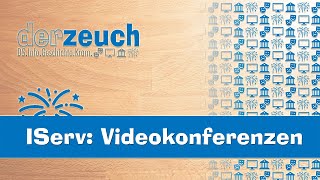 IServ: Modul Videokonferenzen - Anleitung/Tutorial für Lehrkräfte