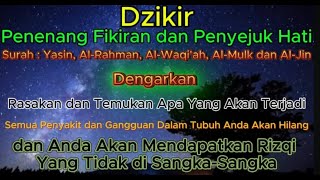 Tilawah \u0026 Dzikir Penenang dan Penyejuk Hati