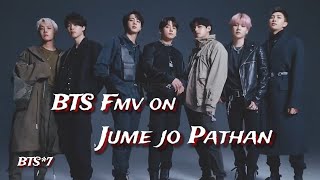 BTS Fmv on Jume jo Pathan💜 BTS Fmv on hindi song💜 BTS Fmv on bollywood songs
