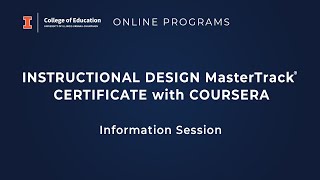 Instructional Design MasterTrack® Certificate with Coursera - Information Session