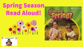 Why Is It Spring? | April Spring Read Aloud for Kids!