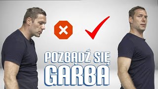 POZBĄDŹ SIĘ GARBA - przywracanie lordozy lędźwiowej i szyjnej