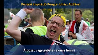 Napi inspiráció: Áldozat vagy győztes akarsz lenni?