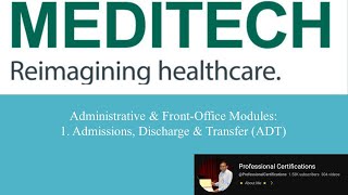 | MEDITECH | Admissions, Discharge Transfer (ADT) |