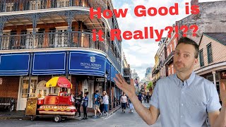 Royal Sonesta New Orleans - How Good is it Really?