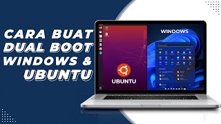 Cara Membuat Dual Boot Windows dan Linux Ubuntu 2021 Step By Step - LENGKAP!