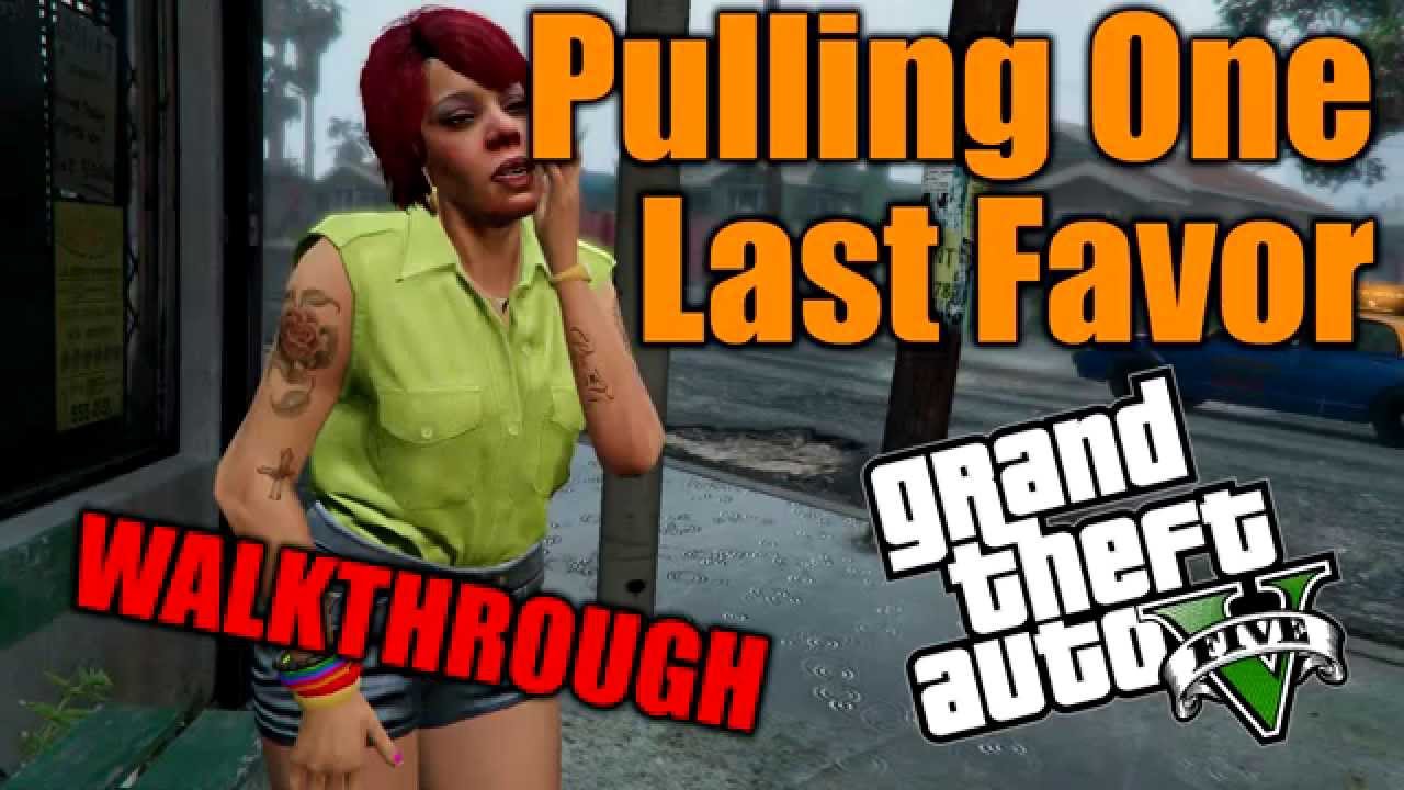 Pulling One Last Favor - GTA 5 Sidemissions Walkthrough - YouTube