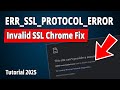 [SOLVED] How to Fix ERR_SSL_PROTOCOL_ERROR in Chrome?