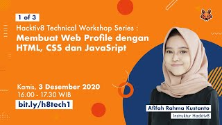 Technical Workshop: Membuat Web Profile dengan HTML, CSS dan JavaScript