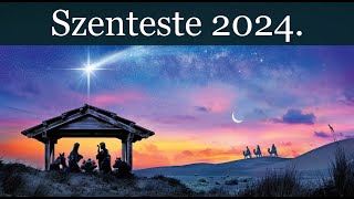 Szenteste 2024.