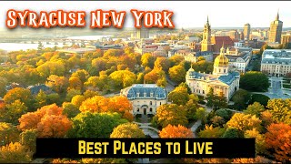 Best Places to Live in Syracuse New York
