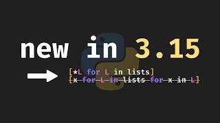 NEW in Python 3.15: Unpacking in Comprehensions