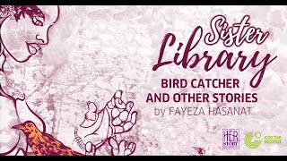 Sister Library: Bird Catcher and Other Stories by Fayeza Hasanat