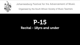 P15: Recital, 18yrs and under – Johannesburg Festival for the Advancement of Music 2022